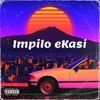 Impilo eKasi (feat. Soulboii) - Single