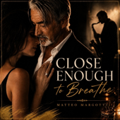 Close enough to breathe