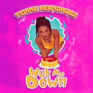 Wuk Me Down