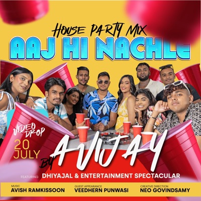 Aaj hi nachle (feat. AVIJAY & Avish Ramkissoon) - Single