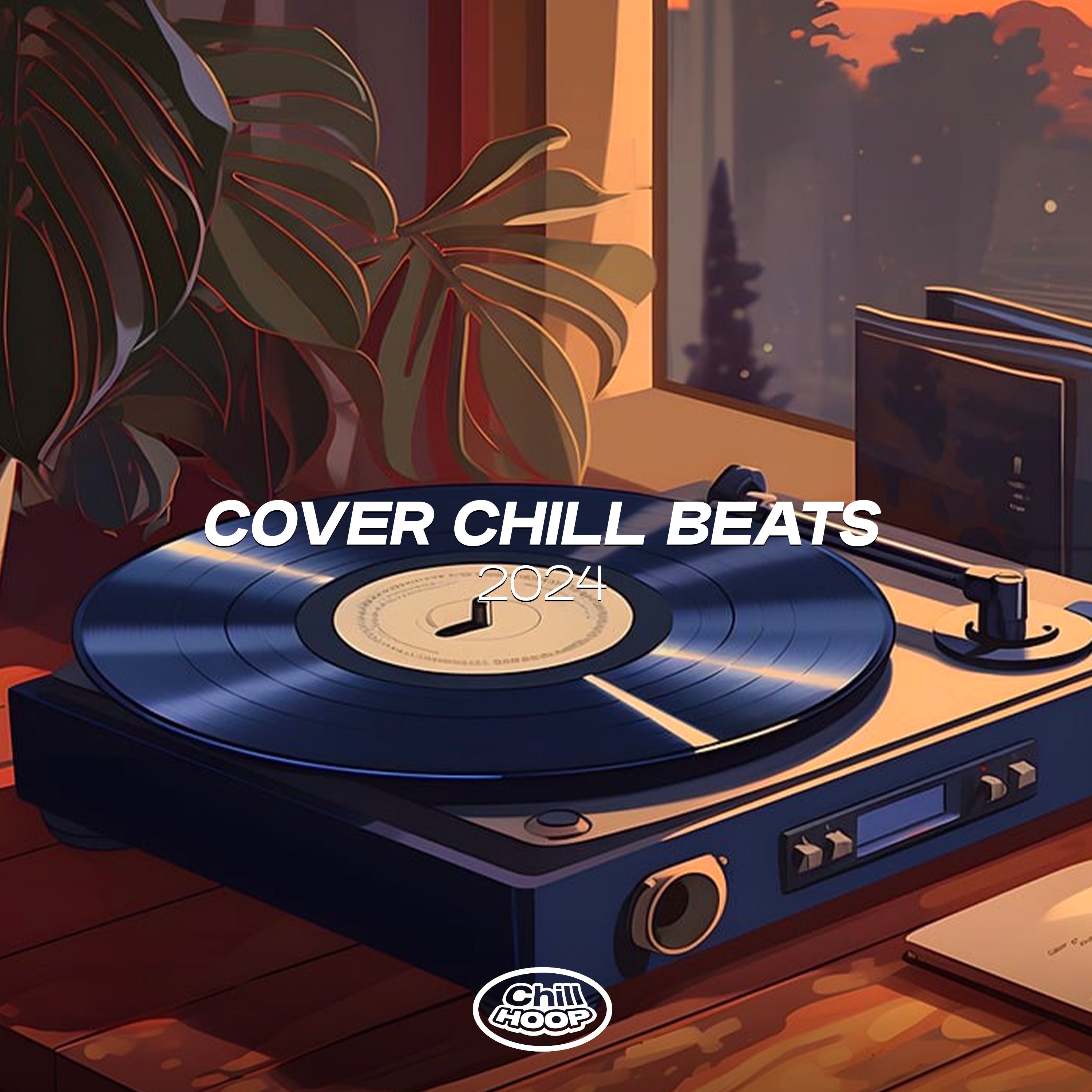 Cover Chill Beats 2024: The Best Lofi Cover Music Selected for You.