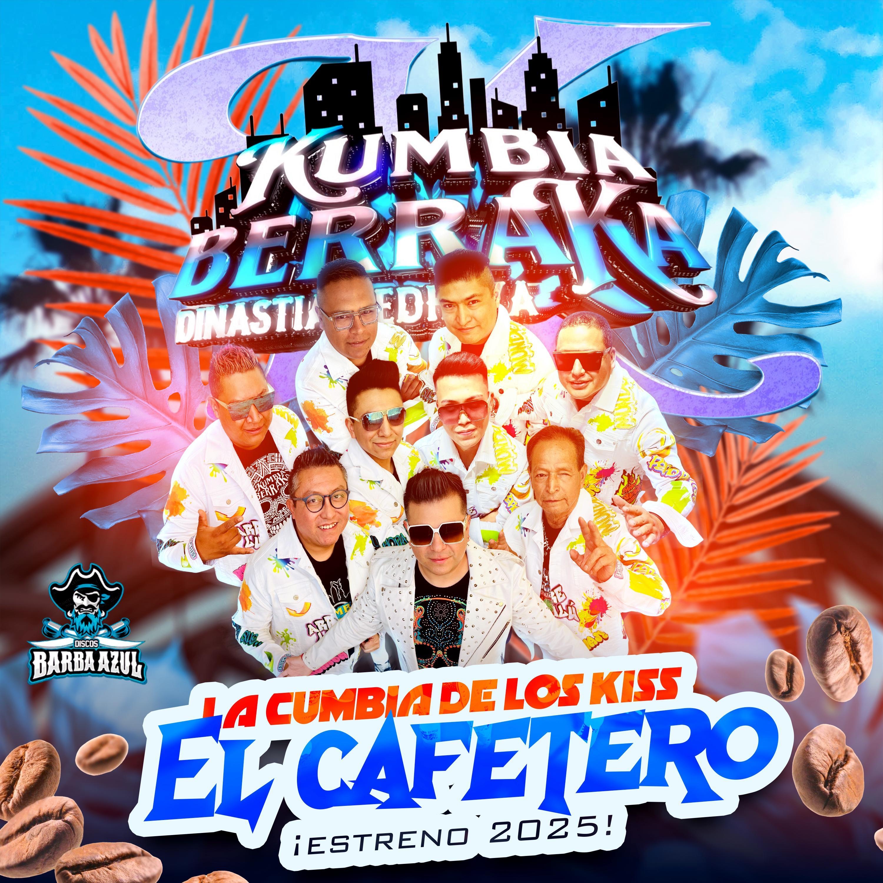 El Cafetero (La Cumbia De Los Kiss) - Single