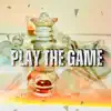 Play The Game