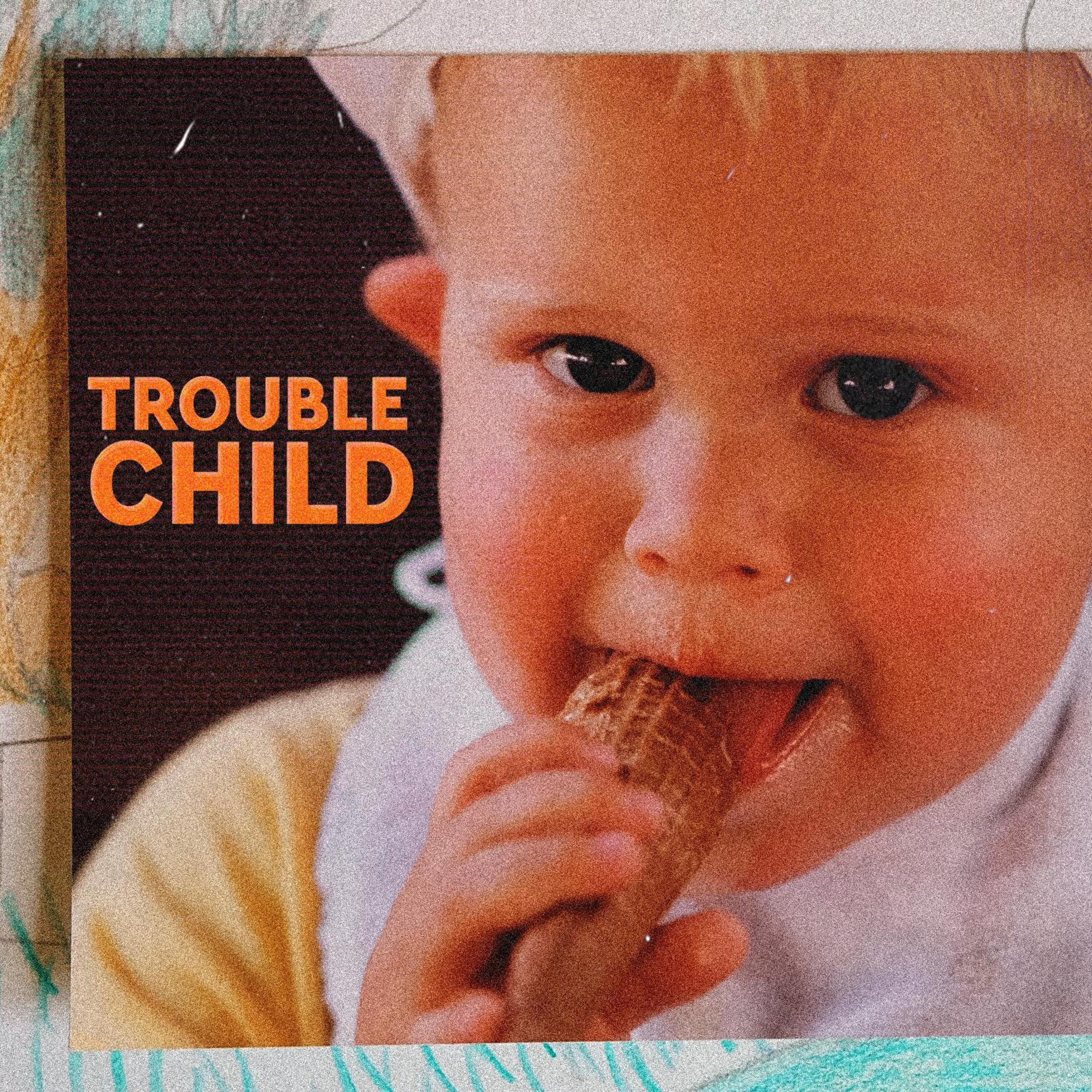 Trouble Child - Single