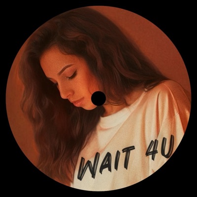 Wait 4 U - Single