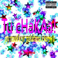 Tu Chaka (feat. El Yir MalaFama & Korey B) - Single - Jay Rosell