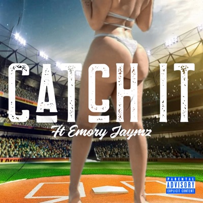 Catch It (feat. Emory Jaymz) - Single
