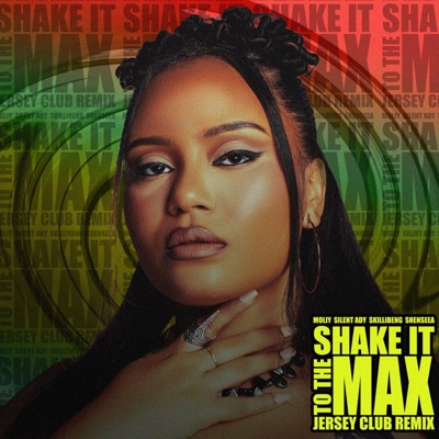 Shake It To The Max (FLY) [Jersey Club Remix] - Single