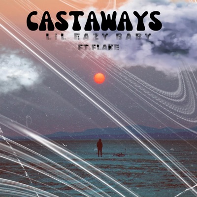 CASTAWAYSS (feat. FlAKE) - Single