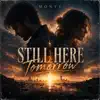 Still Here Tomorrow