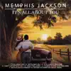 Memphis Jackson - I GOTTA HAVE YOU