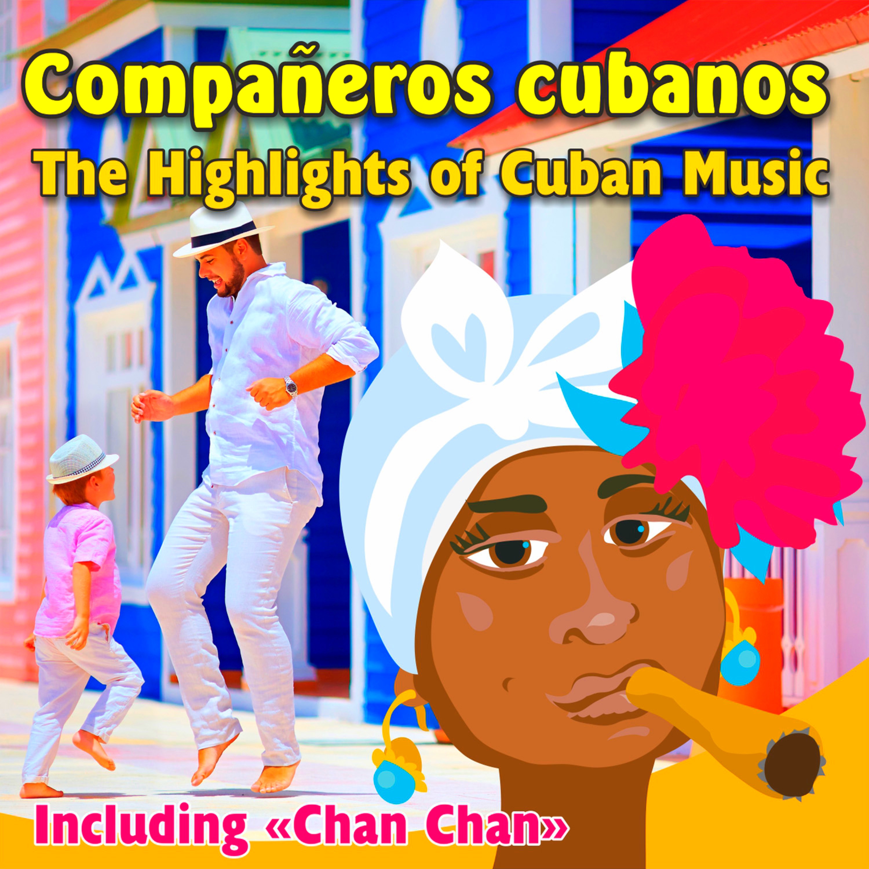 Compañeros Cubanos - The Highlights of Cuban Music