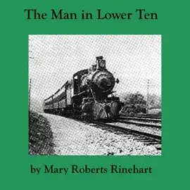 The Man in Lower Ten (Unabridged)