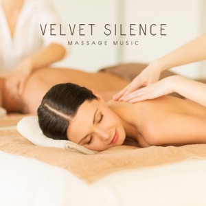 Velvet Silence: Calming Massage Music