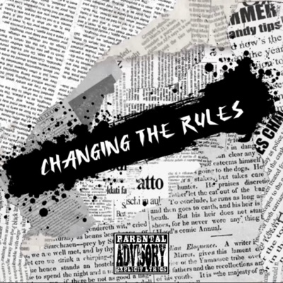 Changing The Rules (feat. Kyng Script) - Single