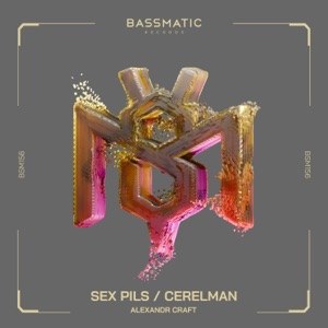 Sex Pils / Cerelman - Single