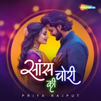 Saans Chori Ki - Single - Priya Rajput
