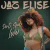 Jaz Elise - Don't Spoil Love