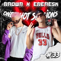 One Shot Session #33 (feat. Brown Ramirez) - Single - Eberesk