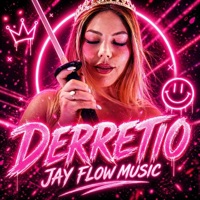 DERRETIO - Single - Jay Flow Music