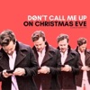 Don't Call Me Up on Christmas Eve - Single