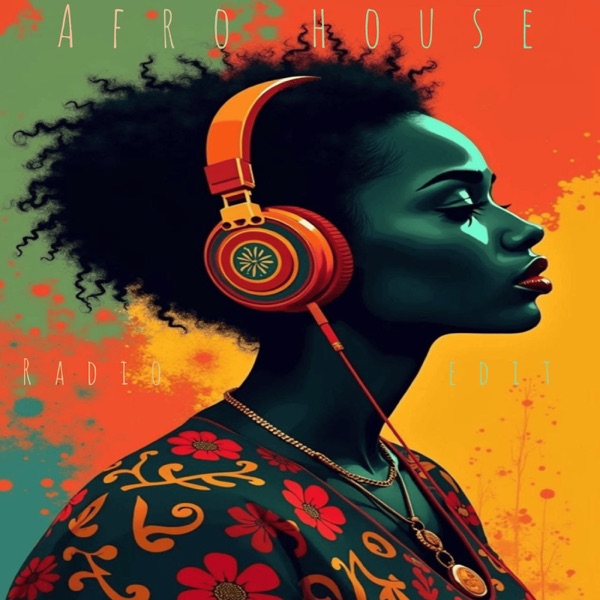 Afro House (Radio Edit) - Single