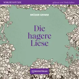 Die hagere Liese - Märchenstunde, Folge 125