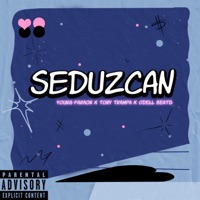 Seduzcan - Single - Young Faraon, Tony Trampa & Odell Beats