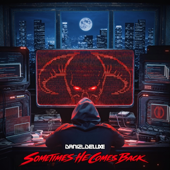 Sometimes He Comes Back