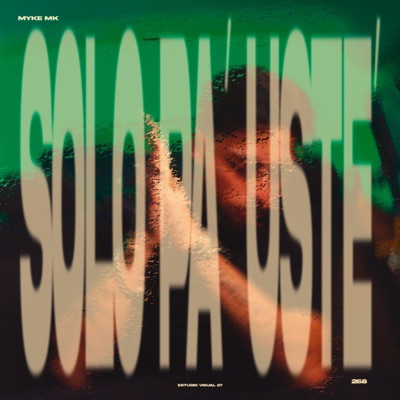 Solo Pa Uste' - Single
