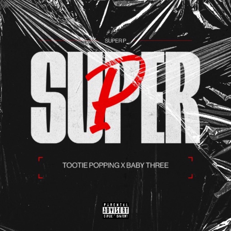 Super P Remix (feat. Baby Three) - Single