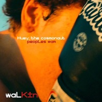 Walkin' - Single - Huey, the Cosmonaut