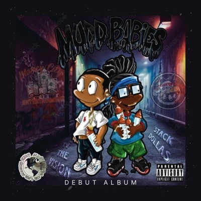 Mudd Babies, Vol. 1 (feat. Stack Dollas)