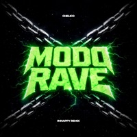 MODO RAVE (R3MIX) - Single - IMHAPPY & Chelico