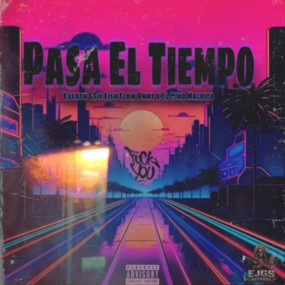 Pasa El Tiempo (feat. El Niño maldito & Fish Flow Demente) - Single