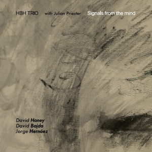 Signals from the Mind (feat. Julian Priester)
