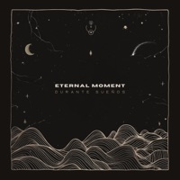 Durante Sueños - Single - Eternal Moment