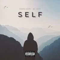 SELF (feat. DJ Javy) - Single - Gohn John