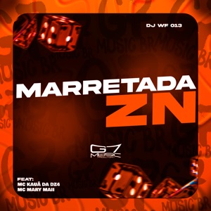 Marretada Zn (feat. MC MARY MAII & MC KAUÃ DA DZ4)
