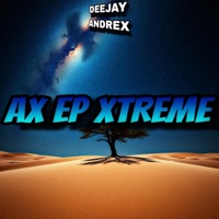 AX EP XTREME - EP - DJ ANDREX