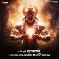 Om Namo Hanumate Rudravataraya - Single - Devotional Tune India & Vikram