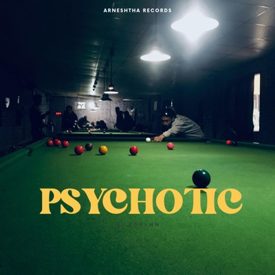 PSYCHOTIC by Lorynn - Single