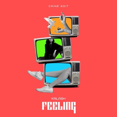KALASH FEELING (CAINE EDIT) - Single