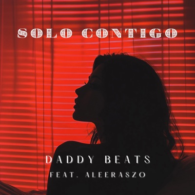 Solo Contigo (feat. Aleeraszo) - Single