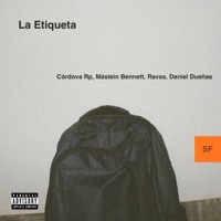 La Etiqueta (feat. Ravs & Daniel Dueñas GW) - Single - Mástein Bennett