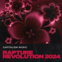 Capitalism Music Rapture Revolution 2024 - Single - The Bossline, Anton Ishutin & No Hopes