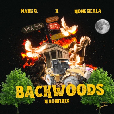 Backwoods and bonfires (feat. NoneRealA) - Single