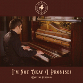 I'm Not Okay (Ragtime Version) [I Promise]