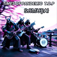 Samurai - Single - Times Of Pandemic T.O.P