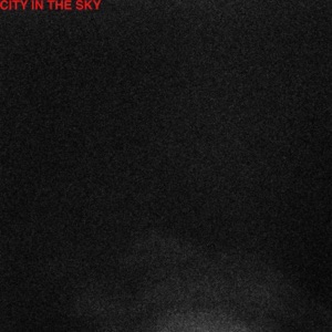 CITY IN THE SKY - Single